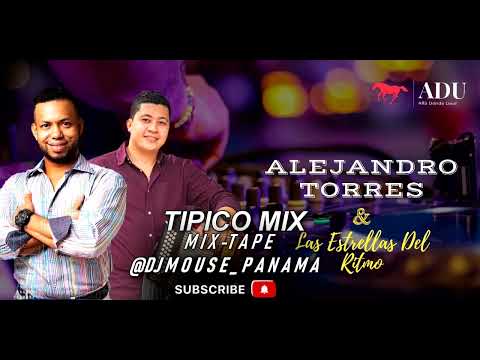📥MIX💯TIPICO MIX 2022🌎ALEJANDRO TORRES✅ ❌@DJMOUSE_PANANA🇵🇦
