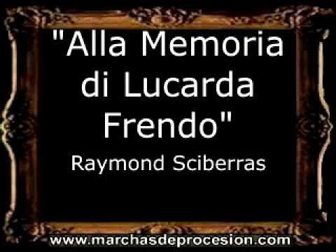 Alla Memoria di Lucarda Frendo - Raymond Sciberras [MA]