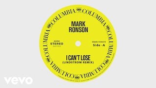 Mark Ronson - I Can&#39;t Lose (Lindstrøm Remix) [Official Audio] ft. Keyone Starr