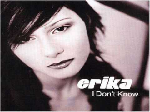Erika - I Don't Know (C. Y. T. Remix)