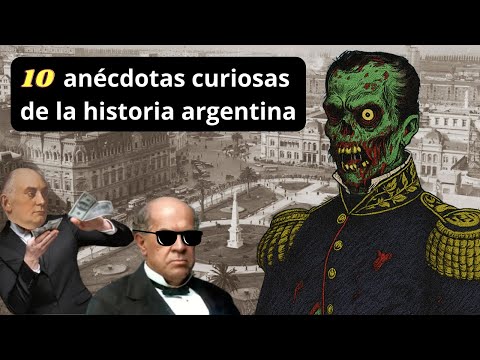 10 Curious Anecdotes from Argentine History - Special for 50,000 Subscribers