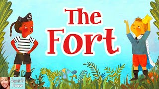 👑 Kids Book Read Aloud: THE FORT by Laura Perde