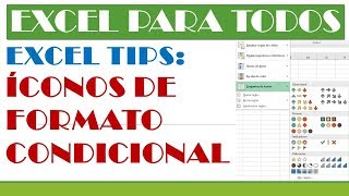 Excel Tips: Íconos de Formato Condicional