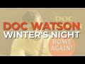 Doc Watson - Winter's Night (Official Audio)