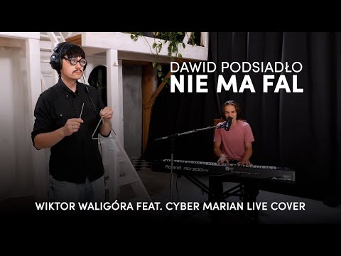 Dawid Podsiadło - Nie ma fal (Wiktor Waligóra feat. Cyber Marian LIVE cover)