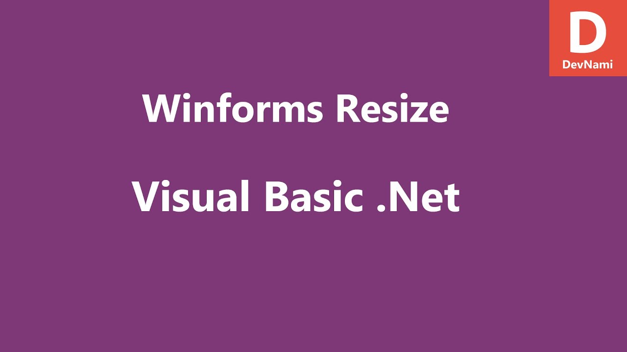 Visual Basic .Net Resize WinForms Window