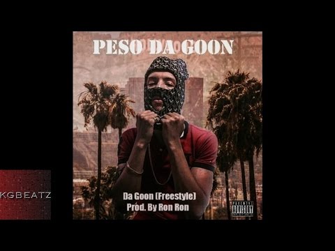 Peso Da Goon - Da Goon [Freestyle] [Prod. By Ron-Ron, Joog] [New 2016]