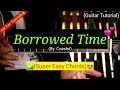 Borrowed Time - Cueshé (Super Easy Chords Tutorial)