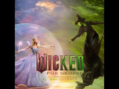 La Chica de la Burbuja - Ceci de la Cueva - Wicked: Por Siempre (Version Estudio)