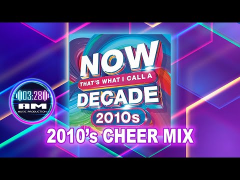 2010's Themed Cheer Mix