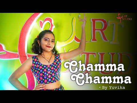 CHAMMA CHAMMA | Fraud  Sainyaan  |Neha Kakkar |Ikka | Bollywood  DANCE VIDEO BY YUVIKA