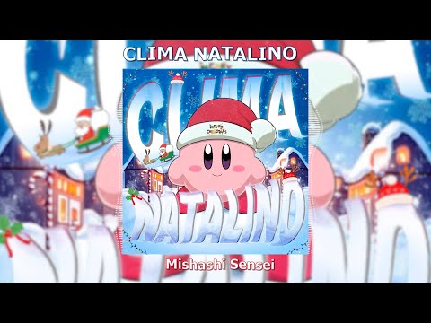 Mishashi Sensei - CLIMA NATALINO