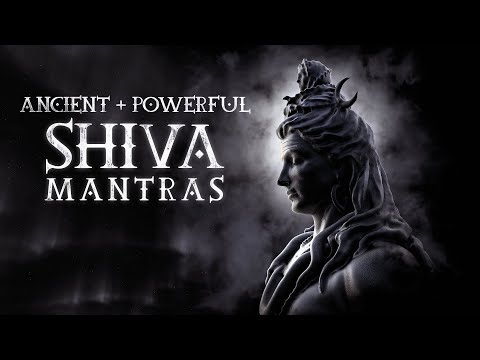 Ancient + Powerful SHIVA MANTRAS | Eliminate Negative Energies, Transform your life