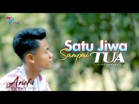 ARIEF - SATU JIWA SAMPAI TUA (Official Music Video)