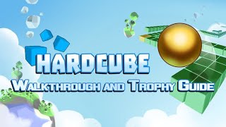 HardCube - Walkthrough | Trophy Guide | Achievement Guide