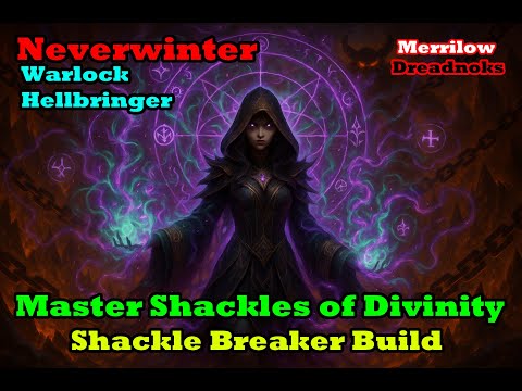 Neverwinter - Mod 31 - Warlock - MSoD Shackle Breaker Build