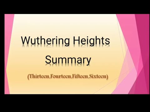Wuthering Heights summary chapters 13,14,15,16