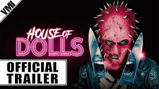 House of Dolls (2023) - Official Trailer | VMI Worldwide