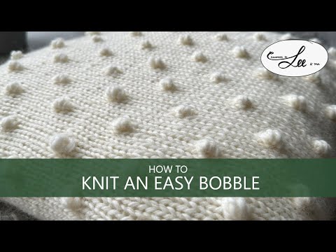 How to KNIT an EASY BOBBLE