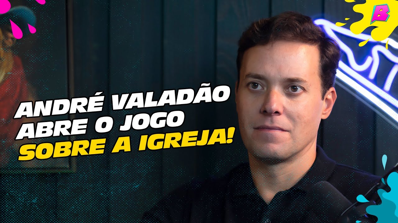 ANDRÉ VALADÃO NÃO É QUEM VOCÊ PENSA - Podcast do Balaio #01