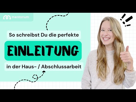 Die perfekte Einleitung Deiner Bachelorarbeit schreiben 👩🏽‍💻🎓 | Mentorium 👩‍🎓🧑‍🎓