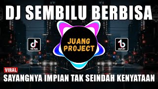 Download lagu DJ SEMBILU BERBISA REMIX VIRAL TIKTOK TERBARU 2022 SAYANGNYA IMPIAN mp3 Download lagu DJ SEMBILU BERBISA REMIX VIRAL TIKTOK TERBARU 2022 SAYANGNYA IMPIAN mp3