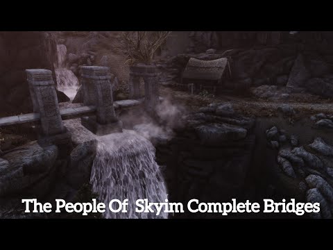 THE PEOPLE OF SKYRIM COMPLETE BRIDGES / TPOSC NEXUS & XB