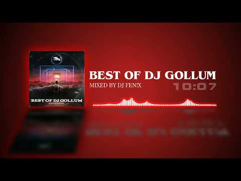 Best Of Dj Gollum (mixed by Dj Fen!x)