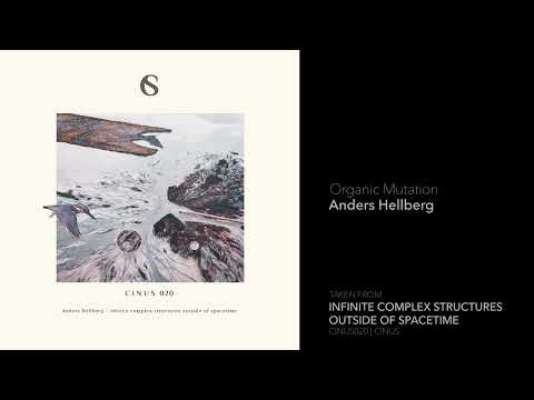 Indefinite Pitch PREMIERES. Anders Hellberg - Organic Mutation [CINUS]