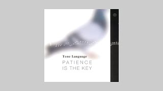 Tone Language – Patience Is The Key 「 Full Album, 2001 」