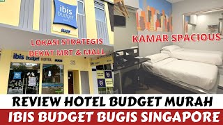 Review Hotel Budget Singapore Bugis (Dekat MRT, Murah) | Ibis Budget Hotel Bugis