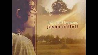 Jason Collett - Lucky Star  Motor Motel Love Songs