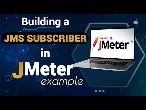 Building a JMS Subscriber in JMeter Example| Subscribe Messages | JMeter Tutorial for Beginners