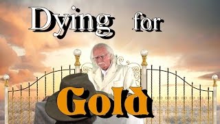 DYING FOR GOLD !!!! Visions of Heaven / NDE. ask Jeff Williams