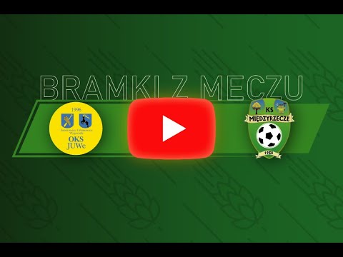 JUWe Jaroszowice - KS Międzyrzecze (BRAMKI)