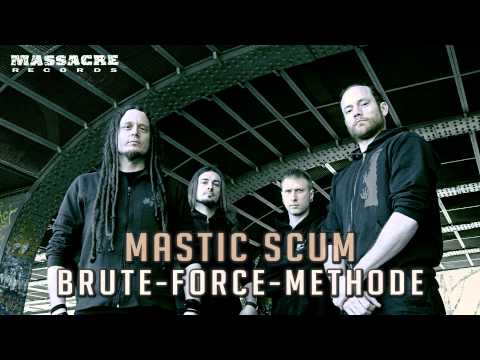 MASTIC SCUM - Brute-Force-Methode [Massacre Records]