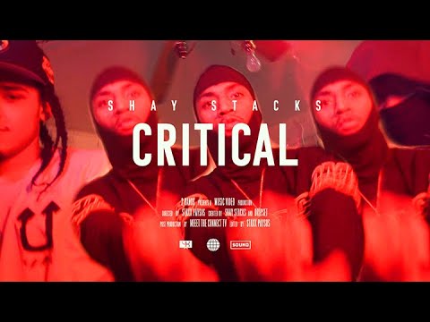 SHAY STACKS - "CRITICAL" (Music Video) | Shot By @MeetTheConnectTv