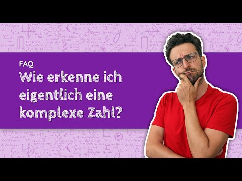 Wie erkenne ich eigentlich eine komplexe Zahl?