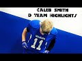 Caleb Smith - 2019 D Team Highlights 