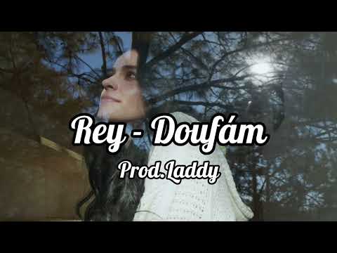 Rey - Doufám (Prod. Laddy sound)