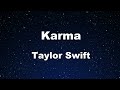 Karaoke♬ Karma - Taylor Swift 【No Guide Melody】 Instrumental