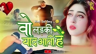 Download lagu Wo ladki yaad aati hai 💔😭 | very sad song 😭bewafa purane song 2025| Soloman lofi| mp3 Download lagu Wo ladki yaad aati hai 💔😭 | very sad song 😭bewafa purane song 2025| Soloman lofi| mp3
