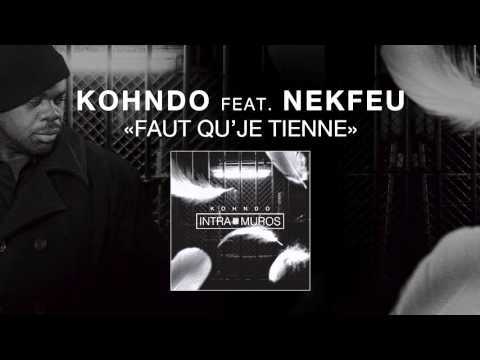 Kohndo Ft. Nekfeu - Faut qu'je tienne
