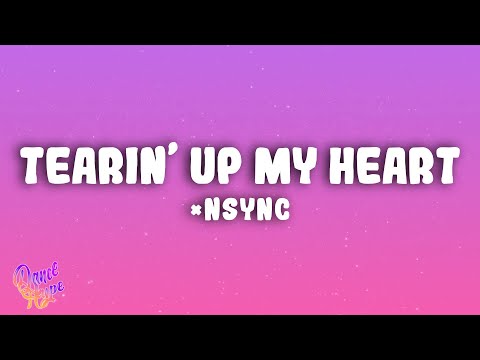 *NSYNC - Tearin' Up My Heart