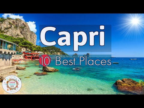 Top 10 Places on Capri - Travel Guide