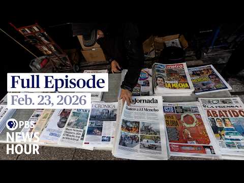 PBS News Hour full episode, Feb. 23, 2026
