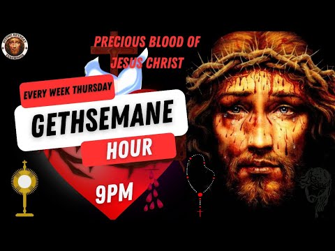 Gethsemane Hour Prayer – Precious Blood of Jesus 🙏