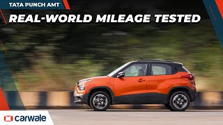 Tata Punch AMT Mileage Tested | Real-world City and Highway Mileage | CarWale