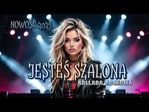 🎵  JESTEŚ SZALONA 🎷 | Pełna Emocji Rockowa Ballada Cover zespołu Boys [Official Audio] Nowość 2025