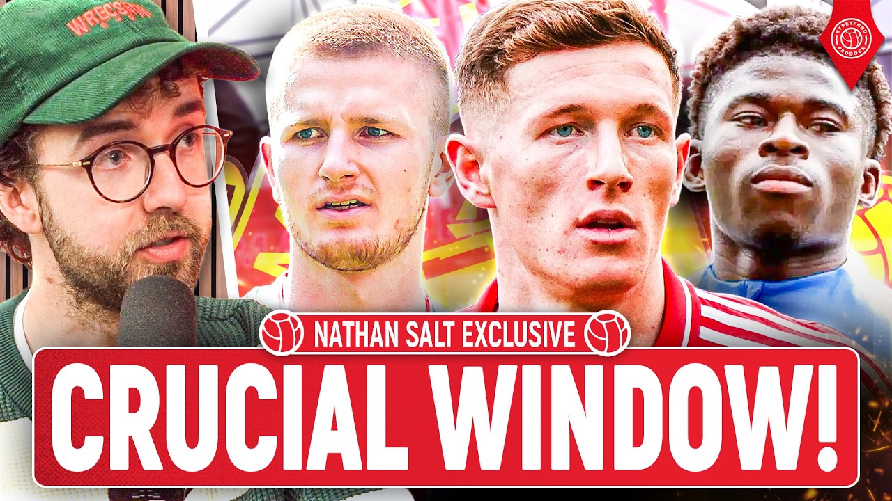 The Strategy That Will Make Or Break Man United's Transfer Window! | Nathan Salt Exclusive